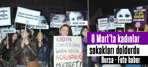 8 Mart’ta kadınlar sokakları doldurdu – Foto Haber