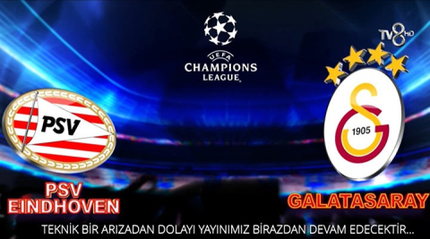 TV8'deki PSV-Galatasaray maçının yayını tepki çekti