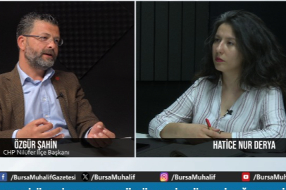 Muhalif Gündem'in konuğu CHP Nilüfer İlçe Başkanı Özgür Şahin oldu!