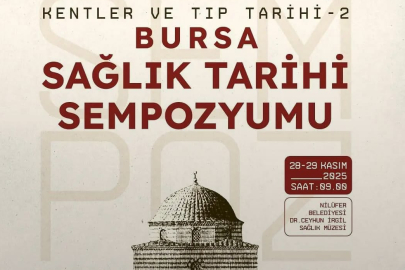 Bursa’nın sağlık tarihi Nilüfer’de ele alınacak