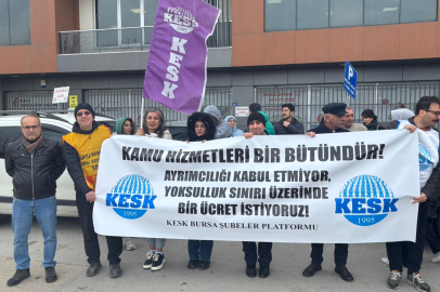 KESK Bursa: Kamu hizmetleri bir bütündür, yoksulluk sınırı üzerinde ücret istiyoruz!