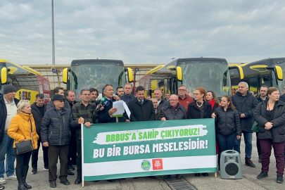 BBBUS Bursa’nın değeridir, Bursalıların kamusal hizmet alma hakkıdır