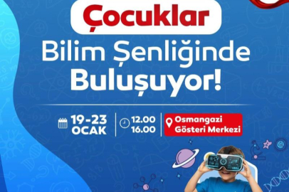 Osmangazi’de çocuklar ve gençler bilimle buluşacak