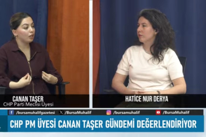 Muhalif Gündem’in konuğu CHP Parti Meclisi Üyesi Canan Taşer oldu!